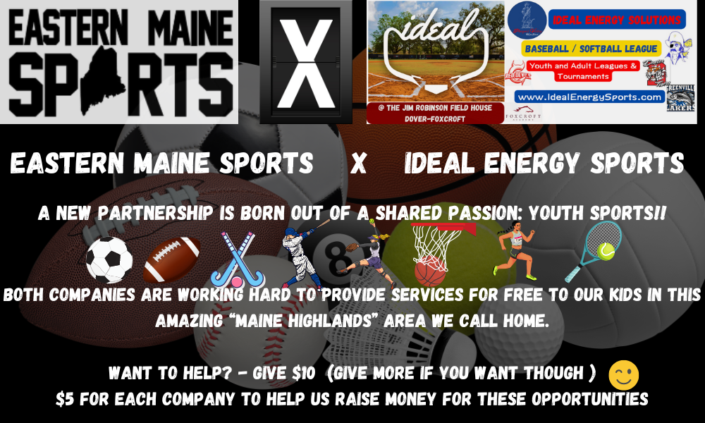 Eastern Maine Sports x Ideal Energy Sports Fundraiser